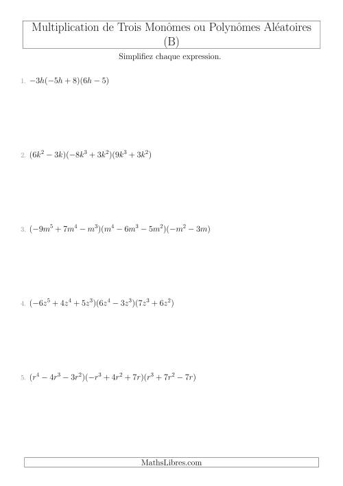 Multiplication de Trois Monômes ou Polynômes Aléatoires (B)