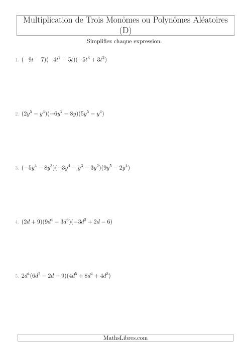 Multiplication de Trois Monômes ou Polynômes Aléatoires (D)