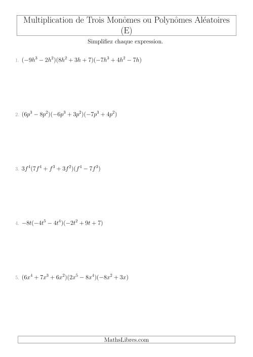 Multiplication de Trois Monômes ou Polynômes Aléatoires (E)