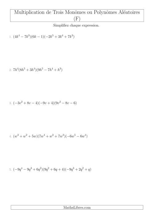 Multiplication de Trois Monômes ou Polynômes Aléatoires (F)