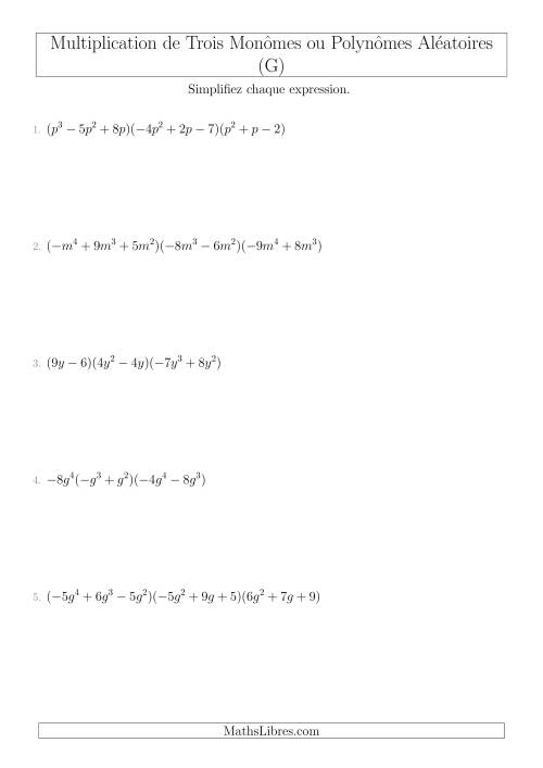 Multiplication de Trois Monômes ou Polynômes Aléatoires (G)