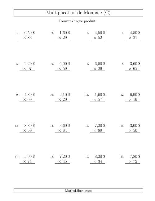 Multiplication de Montants par Bonds de 10 Cents par un Multiplicateur à Deux Chiffres ($) (C)