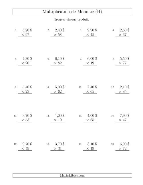 Multiplication de Montants par Bonds de 10 Cents par un Multiplicateur à Deux Chiffres ($) (H)