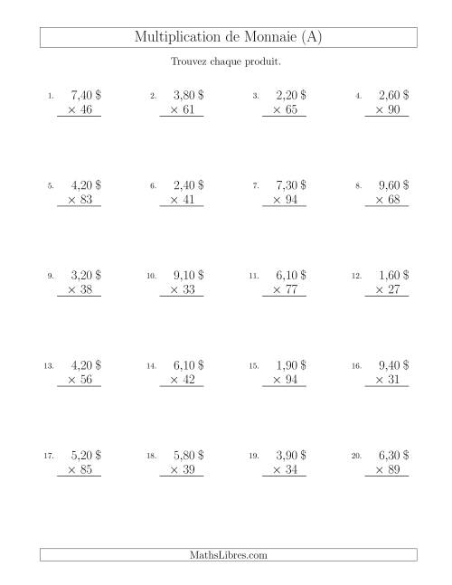 Multiplication de Montants par Bonds de 10 Cents par un Multiplicateur à Deux Chiffres ($) (Tout)