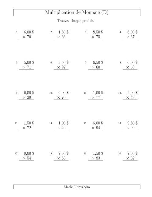 Multiplication de Montants par Bonds de 50 Cents par un Multiplicateur à Deux Chiffres ($) (D)
