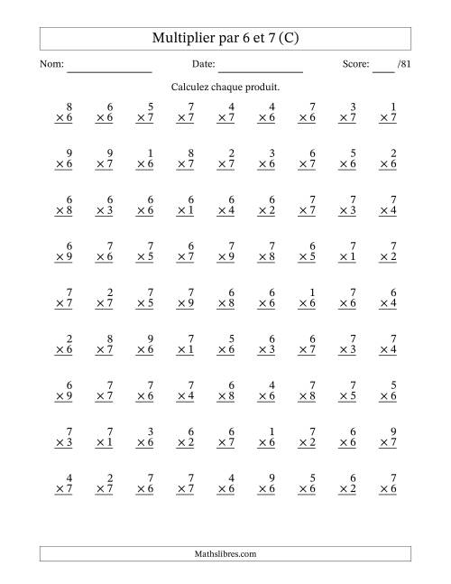 Multiplier (1 à 9) par 6 et 7 (81 Questions) (C)