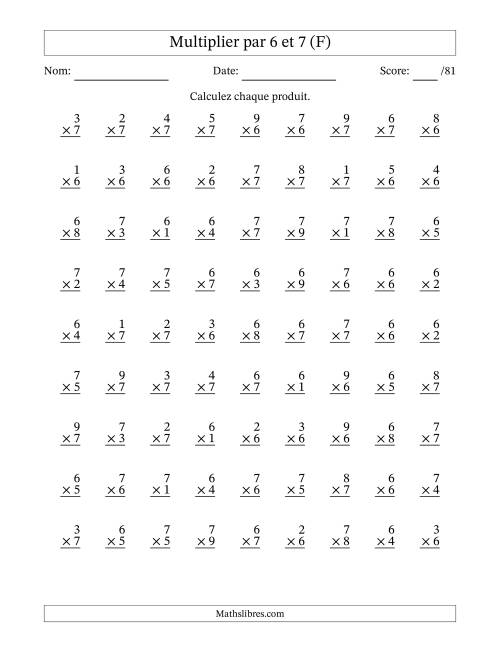 Multiplier (1 à 9) par 6 et 7 (81 Questions) (F)