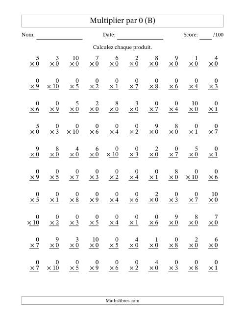 Multiplier (1 à 10) par 0 (100 Questions) (B)