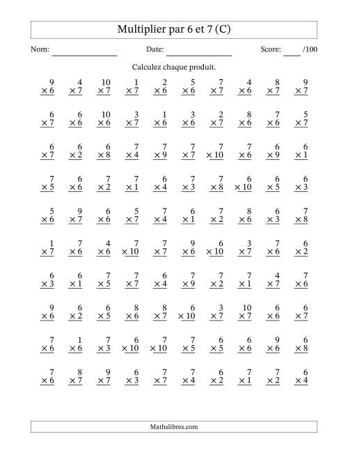 Multiplier (1 à 10) par 6 et 7 (100 Questions) (C)