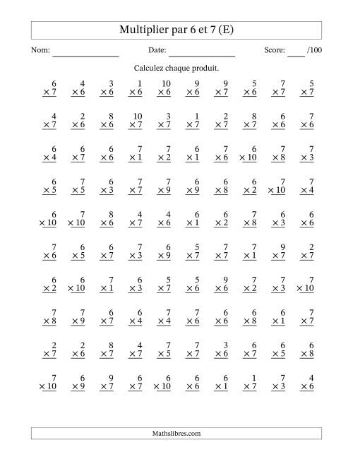 Multiplier (1 à 10) par 6 et 7 (100 Questions) (E)