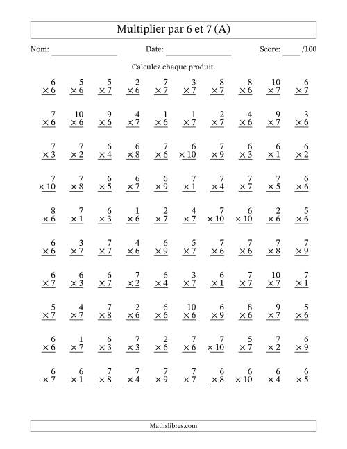 Multiplier (1 à 10) par 6 et 7 (100 Questions) (Tout)