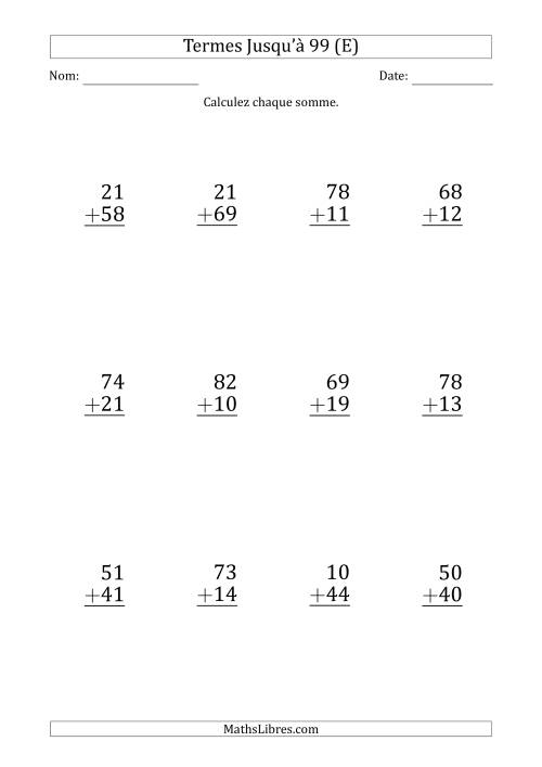 Gros Caractère - Addition d'un Nombre à 2 Chiffres avec des Termes Jusqu'à 99 (12 Questions) (E)