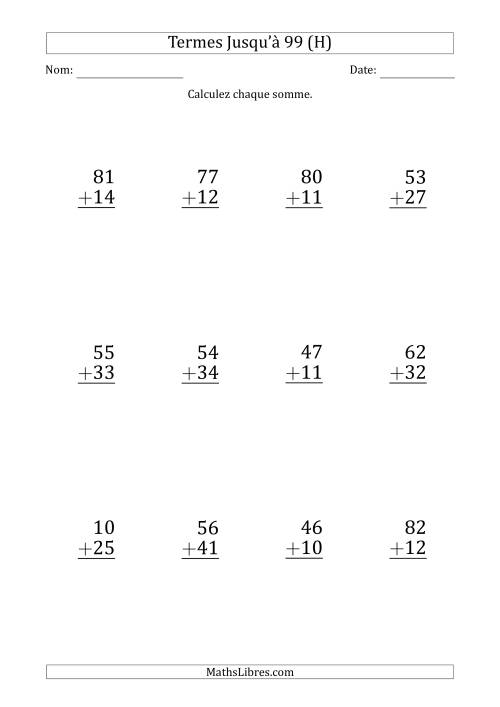 Gros Caractère - Addition d'un Nombre à 2 Chiffres avec des Termes Jusqu'à 99 (12 Questions) (H)
