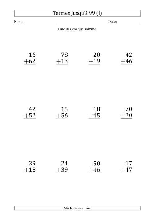 Gros Caractère - Addition d'un Nombre à 2 Chiffres avec des Termes Jusqu'à 99 (12 Questions) (I)
