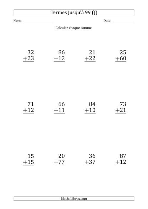 Gros Caractère - Addition d'un Nombre à 2 Chiffres avec des Termes Jusqu'à 99 (12 Questions) (J)