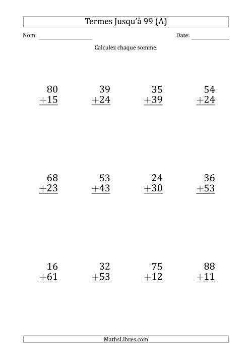 Gros Caractère - Addition d'un Nombre à 2 Chiffres avec des Termes Jusqu'à 99 (12 Questions) (Tout)