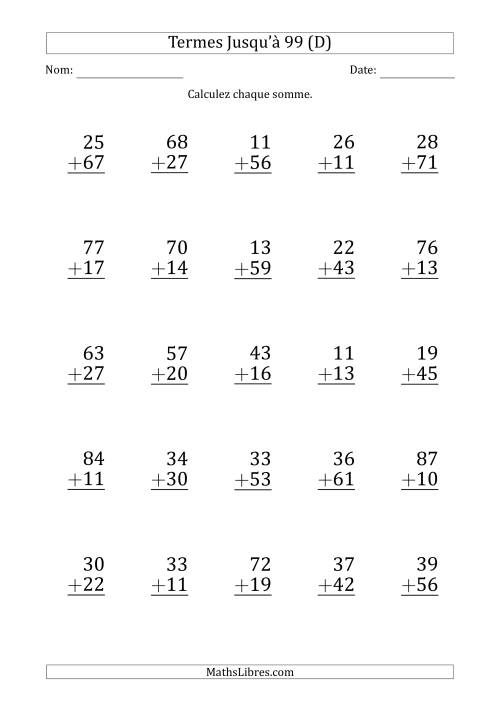 Gros Caractère - Addition d'un Nombre à 2 Chiffres avec des Termes Jusqu'à 99 (25 Questions) (D)