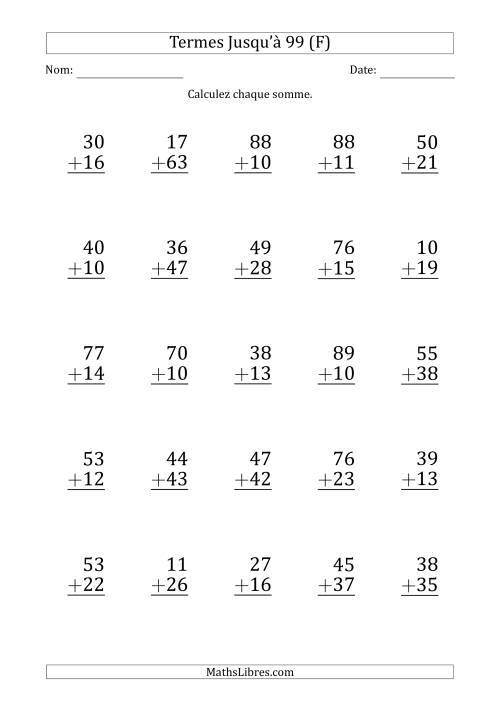 Gros Caractère - Addition d'un Nombre à 2 Chiffres avec des Termes Jusqu'à 99 (25 Questions) (F)