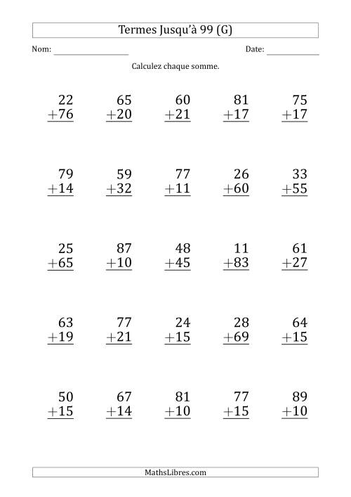 Gros Caractère - Addition d'un Nombre à 2 Chiffres avec des Termes Jusqu'à 99 (25 Questions) (G)