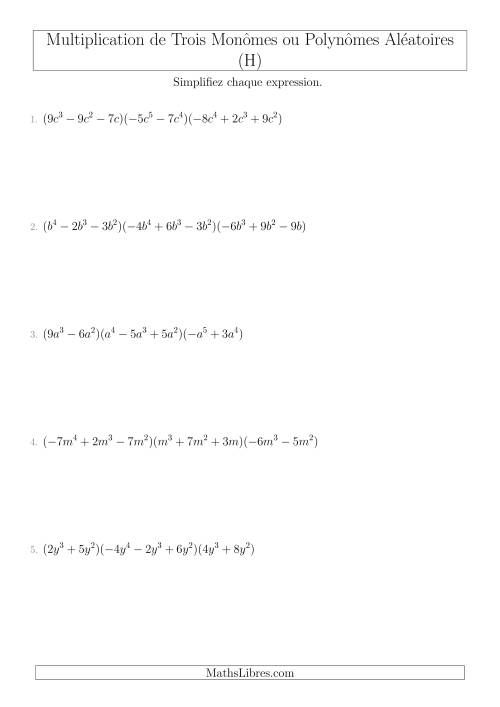 Multiplication de Trois Monômes ou Polynômes Aléatoires (H)