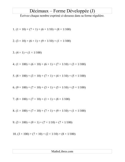 Écriture de nombres décimaux de la forme développée à la forme régulière (3 avant la virgule; 2 après) (J)