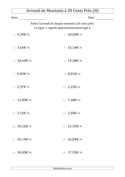 Arrondi de Montants à Euro Près 20 cents (H)