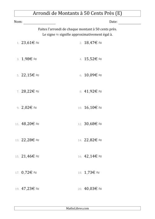 Arrondi de Montants à Euro Près 50 cents (E)