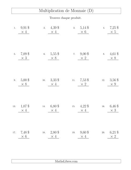 Multiplication de Montants par Bonds de 1 Cent par un Multiplicateur à Un Chiffre ($) (D)