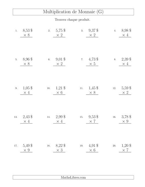 Multiplication de Montants par Bonds de 1 Cent par un Multiplicateur à Un Chiffre ($) (G)