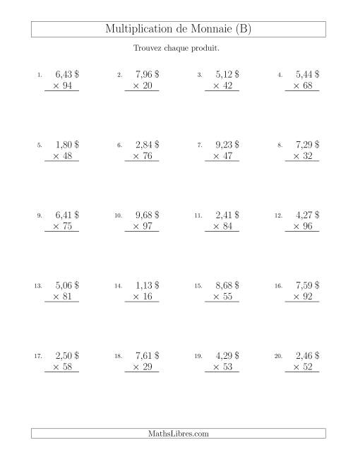 Multiplication de Montants par Bonds de 1 Cent par un Multiplicateur à Deux Chiffres ($) (B)
