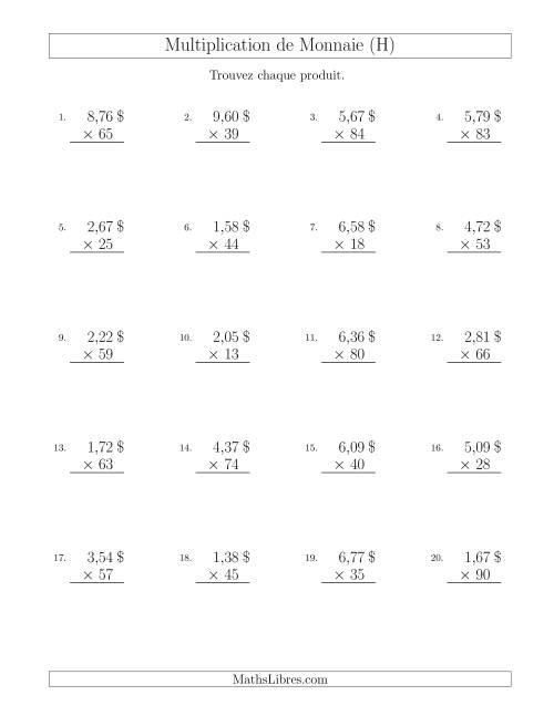 Multiplication de Montants par Bonds de 1 Cent par un Multiplicateur à Deux Chiffres ($) (H)