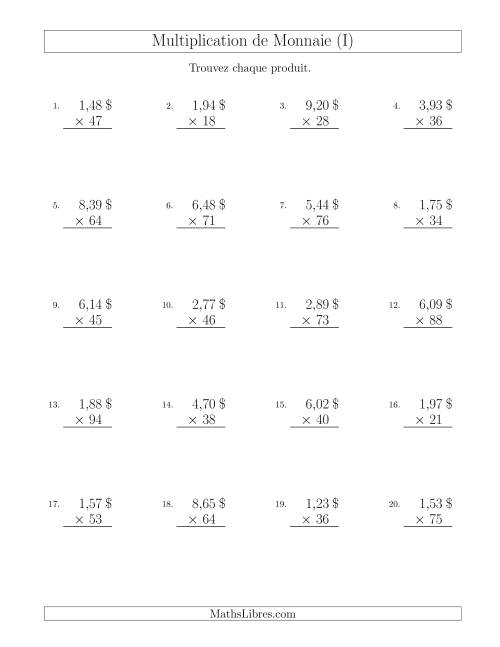 Multiplication de Montants par Bonds de 1 Cent par un Multiplicateur à Deux Chiffres ($) (I)