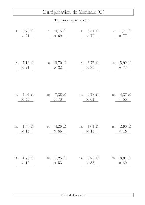 Multiplication de Montants par Bonds de 1 Cent par un Multiplicateur à Deux Chiffres (£) (C)