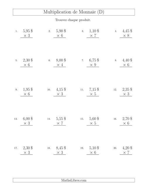 Multiplication de Montants par Bonds de 5 Cents par un Multiplicateur à Un Chiffre ($) (D)