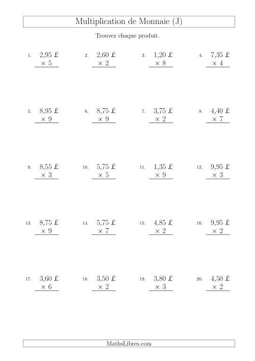 Multiplication de Montants par Bonds de 5 Cents par un Multiplicateur à Un Chiffre (£) (J)