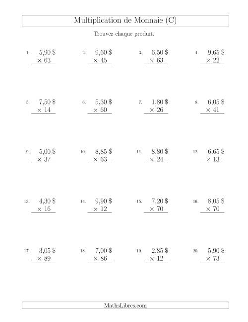 Multiplication de Montants par Bonds de 5 Cents par un Multiplicateur à Deux Chiffres ($) (C)