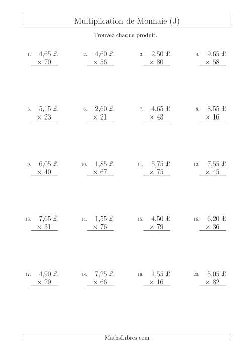 Multiplication de Montants par Bonds de 5 Cents par un Multiplicateur à Deux Chiffres (£) (J)