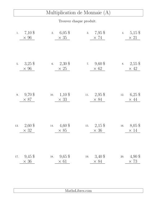 Multiplication de Montants par Bonds de 5 Cents par un Multiplicateur à Deux Chiffres ($) (Tout)