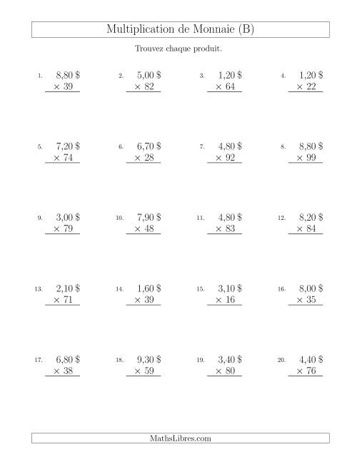 Multiplication de Montants par Bonds de 10 Cents par un Multiplicateur à Deux Chiffres ($) (B)