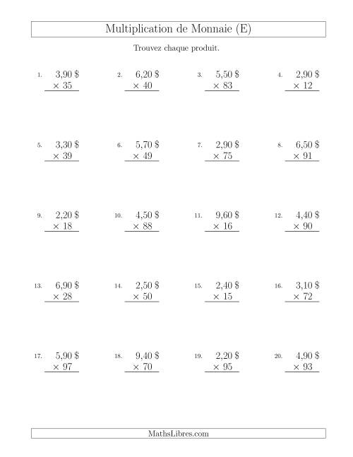 Multiplication de Montants par Bonds de 10 Cents par un Multiplicateur à Deux Chiffres ($) (E)