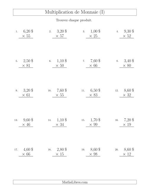 Multiplication de Montants par Bonds de 10 Cents par un Multiplicateur à Deux Chiffres ($) (I)