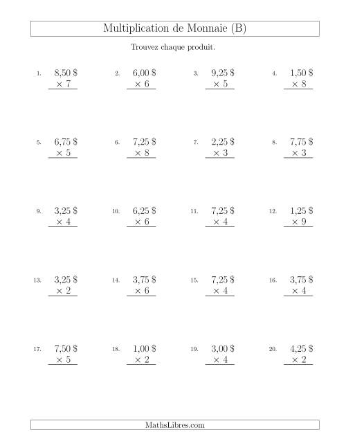 Multiplication de Montants par Bonds de 25 Cents par un Multiplicateur à Un Chiffre ($) (B)