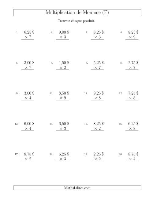 Multiplication de Montants par Bonds de 25 Cents par un Multiplicateur à Un Chiffre ($) (F)