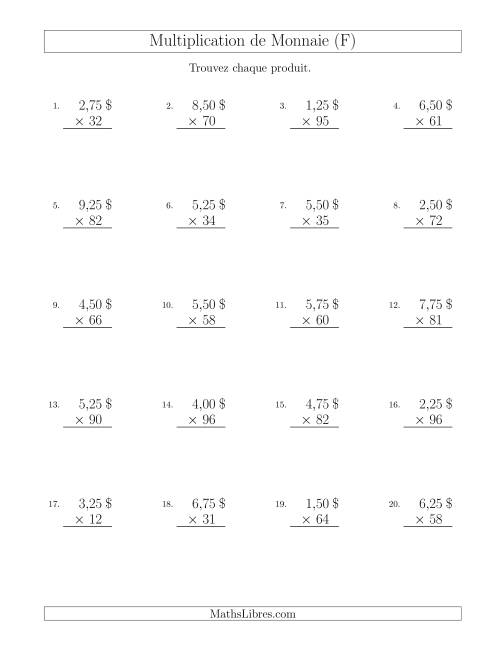 Multiplication de Montants par Bonds de 25 Cents par un Multiplicateur à Deux Chiffres ($) (F)