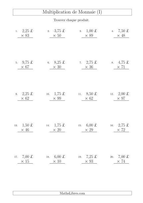 Multiplication de Montants par Bonds de 25 Cents par un Multiplicateur à Deux Chiffres (£) (I)