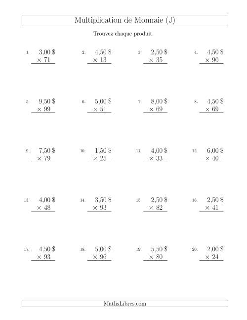 Multiplication de Montants par Bonds de 50 Cents par un Multiplicateur à Deux Chiffres ($) (J)