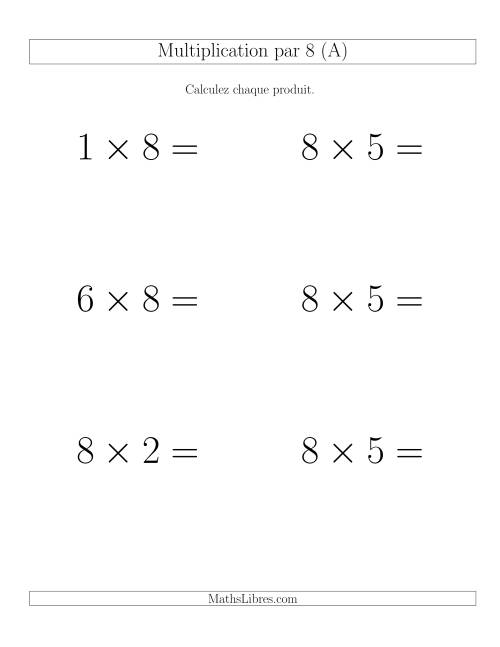 Règles de Multiplication Individuelles -- Multiplication par 8 -- Variation 0 à 9 (Gros Caractères)