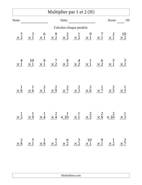 Multiplier (1 à 10) par 1 et 2 (50 Questions) (H)