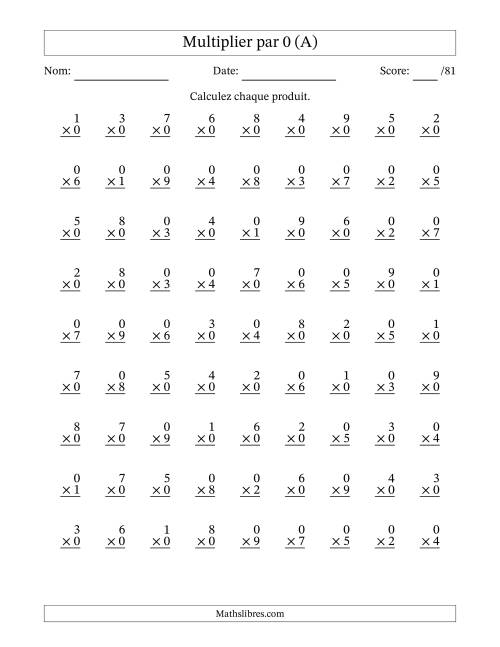 Multiplier (1 à 9) par 0 (81 Questions) (A)