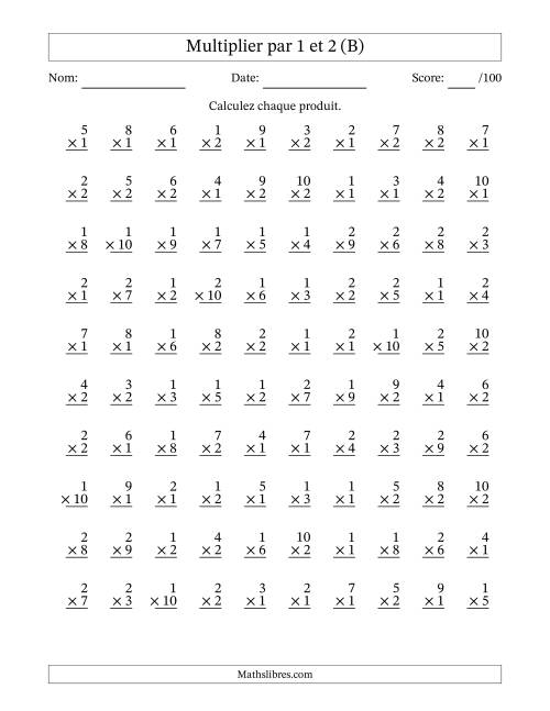 Multiplier (1 à 10) par 1 et 2 (100 Questions) (B)